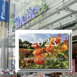 Der neue DARMSTADT KALENDER 2023 ist in der Buchhandlung THALIA Darmstadt in DIN A3 und DIN A4 erhältlich !