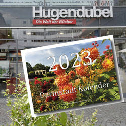 Der neue Darmstadt Kalender 2023 bei Hugendubel und in meinem Bilder-Shop HEN-FOTO vorrätig!